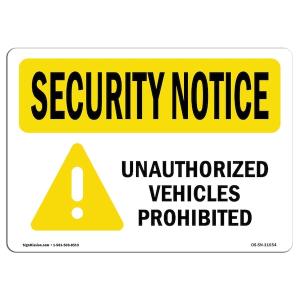 Signmission OSHA Security Sign, 10" Height, 14" Width, Unauthorized Vehicles Prohibited, Landscape OS-SN-D-1014-L-11654 - main
